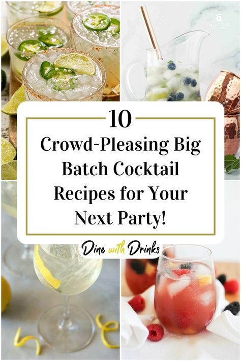 Collage of 4 big batch cocktails. Best Cocktails For A Party, New Years Eve Big Batch Cocktails, Specialty Cocktails Parties, Crowd Pleasing Cocktails, Signature Party Drinks Alcohol, Fun Batch Cocktails, Best Big Batch Cocktails, Progressive Cocktail Party Ideas, Big Batch Brunch Cocktails