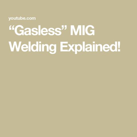 “Gasless” MIG Welding Explained! Mig Welding Tips, Flux Core Welding, Welding Tips, Mig Welder, Mig Welding, Helpful Tips