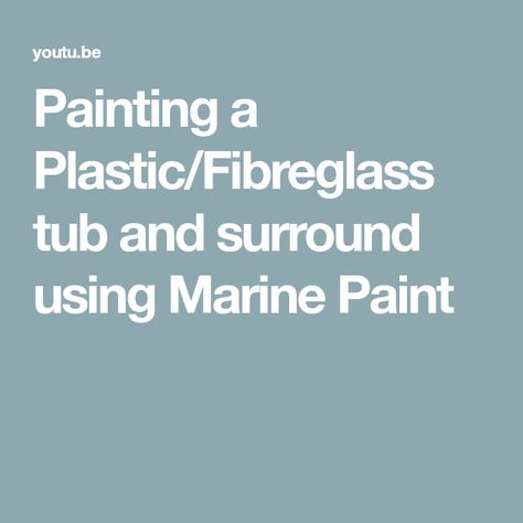 Painting a Plastic/Fibreglass tub and surround using Marine Paint Painting A Tub Surround, Paint A Shower Insert, Can You Paint Fiberglass Showers, Painting Tubs Diy, Paint Shower Surround, Bathtub Inserts, Tub And Tile Paint, Tub Paint, Bathroom Tub Shower Combo