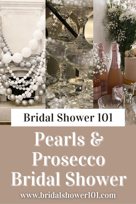 Pearls and Prosecco Bridal Shower Theme | Bridal Shower 101 Sparkly Bridal Shower Ideas, Pearls And Prosecco Centerpieces, Pearls And Prosecco Bridal Shower Theme Decor, Pearls And Prosecco Theme Bridal, Bridal Shower Pearls And Prosecco, Pearls And Prosecco Bachelorette, Pearl Theme Bridal Shower Ideas, Prosecco And Pearls Bridal Shower Theme, Pearls Bridal Shower Theme