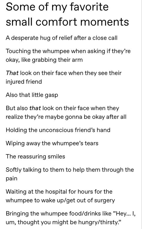 Comforting Scenarios, Otp Prompts Comfort, Writing Prompts Comfort, Comfort Dialogue Prompts, Detective Writing Prompts, Comfort Scenarios, Comfort Character Scenarios, Writing Traumatized Characters, Comfort Writing Prompts