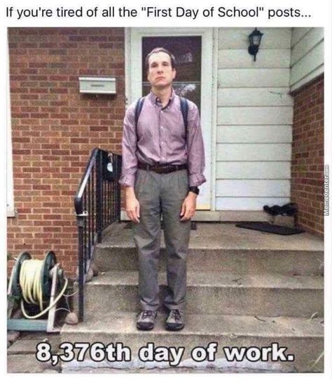 First day of school meme - funny Workplace Memes, Back To School Pictures, Fall Memes, Work Quotes Funny, First Day Of Work, School Memes, Chuck Norris, School Pictures, School Humor