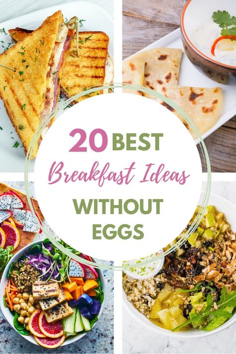 Breakfast With Out Eggs, Breakfast Ideas That Arent Eggs, Non Egg Brunch Ideas, No Egg Breakfast Meal Prep, Egg Less Breakfast Ideas, Breakfast Ideas For Non Breakfast Eaters, Breakfast Idea No Eggs, Savoury Breakfast No Egg, Breakfast For People Who Dont Like Eggs