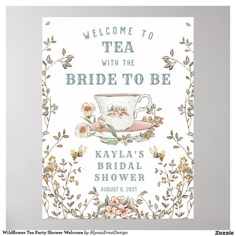 This Tea Party Welcome Sign features a sweet tea cup adorned with wildflowers on a bright white background with a delicate leafy vine on both edges. All the shower details can be edited by clicking "personalize this template."  Colors include rose red, sage green, pale blue, orange, pink and white. The reverse side has the same background color and leafy vine details. Tea Party Bridal Shower Decorations, Bridal Shower Tea Party Theme, Tea Party Wedding Shower, Bridal Shower Inspo, Tea Party Bridal, Garden Bridal Showers, Bridal Tea Party, Bridal Shower Inspiration, Tea Party Theme