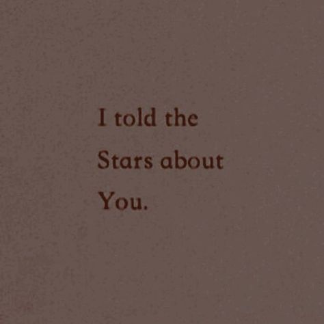 aesthetic . brown . quote . poetry . stars . love . dark academia Brown Background Aesthetic Quotes, Soft Brown Aesthetic Vintage, Light Academia Banner, Vintage Quotes Aesthetic Life, Light Brown Aesthetic Quotes, Dark Academia Quotations, Brown Aesthetic Vintage Quotes, Dark Academia Ipad Wallpaper, Beige Aesthetic Dark