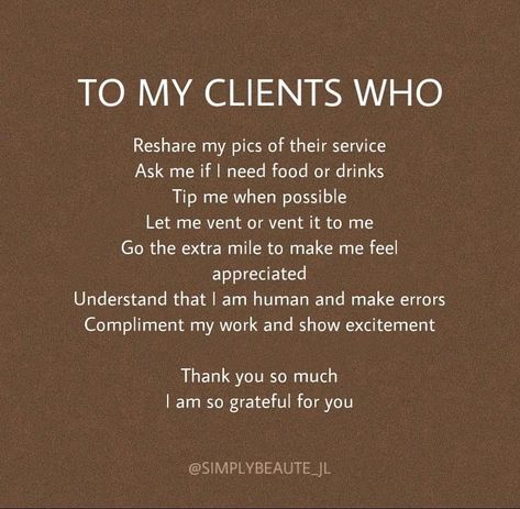 Hair Client Appreciation Quotes, No Show Quotes Salon, Hair Clients Quotes, Nail Clients Quotes, No Shows Appointment Quotes, Thank You For Supporting My Business Quotes, Lash Business Quotes, My Clients Are The Best Quotes, No Show Appointment Quotes