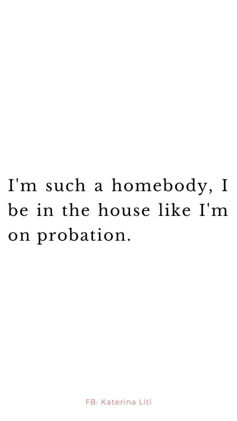 Being A Homebody Quotes, Silly Captions, Homebody Quotes, Character Tattoos, All Quotes, Cartoon Character, Inspiring Quotes, Funny Stuff, Funny Quotes