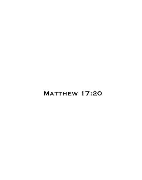 Mathew 19:26 Tattoo, Mathew 17:20 Tattoo, Mathew 17:20, Matthew 17:20, Matthew 17 20 Tattoo, Matthew Tattoo, Matthew 17, Gray Scale, Matthew 17 20