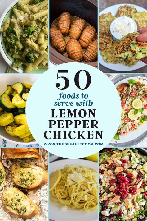 Side Dishes For Lemon Pepper Chicken, Side Dishes For Lemon Chicken, Lemon Pepper Chicken Dinner Sides, Lemon Chicken Side Dishes, Lemon Pepper Chicken Side Dishes, Sides For Lemon Pepper Chicken, Lemon Pepper Chicken Sides, Sides For Chicken, Delicious Sides