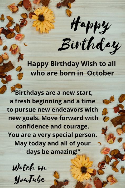 Happy Birthday Month Wishes, October Birthday Wishes, Elegant Birthday Wishes, Quotes About Autumn, Happy Birthday Month, World Where There Are Octobers, L M Montgomery, Fresh Beginnings, A New Start