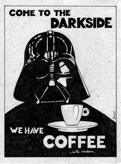 Come to the dark side we have coffee Kaffe Humor, Kaffe Station, Grafika Vintage, Seni Arab, ポップアート ポスター, Futurisme Retro, Dark Vador, Cuadros Star Wars, Plakat Design