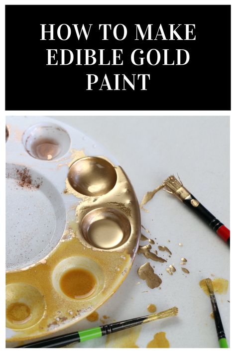 How To Make Edible Gold Paint, What Colors Make Gold, Edible Paint For Cakes, Gold Edible Paint, Edible Gold Paint, Edible Gold Dust, Chocolate Painting, Decorated Desserts, Gold Food Coloring