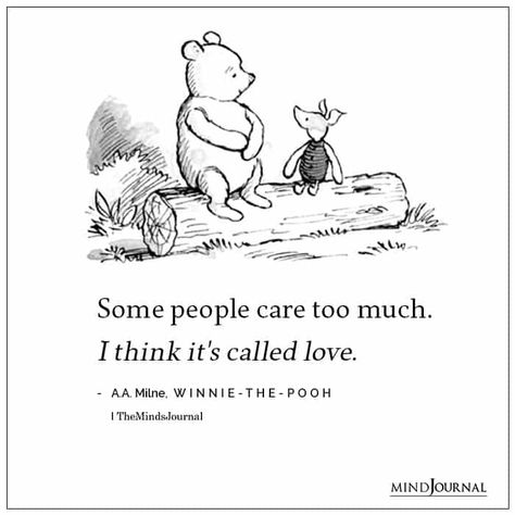 Some people care too much Care Too Much Quotes, Care Too Much, Missing Quotes, Bear Quote, Caring Too Much, Comfort Quotes, Disney Movie Quotes, Winnie The Pooh Quotes, Little Things Quotes