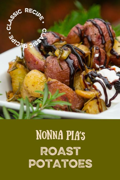 Roast Potatoes with Nonna Pia’s Classic Balsamic Glaze Nonna Pia Recipes, Nonna Pia, Balsamic Glaze Recipes, Potatoes In Oven, Roasted Potato Recipes, New Potatoes, Roast Potatoes, New Potato, Rosemary Leaves