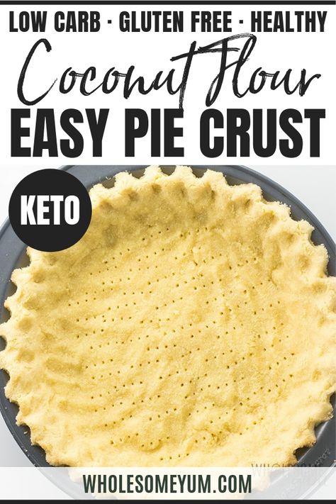 Almond And Coconut Flour Pie Crust, Coconut Flour Pastry Dough, Best Keto Pie Crust, Coconut Flour Crust Cheesecake, Healthy Pie Crust Recipe Easy, Almond Flour Pie Crust Easy, Coconut Flour Pie Crust Recipe, What To Make With Coconut Flour, Uses For Coconut Flour