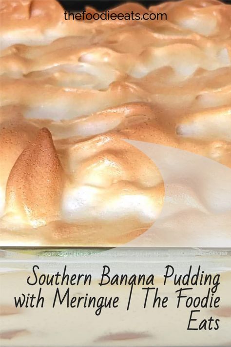 Banana Pudding Pie Southern Living, The Country Cook Banana Pudding, Banana Pudding With Meringue Topping, Banana Pudding Meringue, Soul Food Banana Pudding Recipe, Black Folks Banana Pudding, Banana Pudding With Vanilla Pudding, Banana Pudding Meringue Recipe, Cooked Banana Pudding Old Fashioned