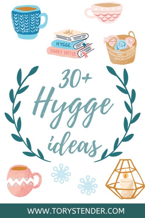 Winter Hygge - 30+ Ideas To Actually Enjoy Winter - Tory Stender Blessing Manifesting, Hygge Tips, Winter Solstice Party, Hygge Ideas, How To Hygge, Cozy Winter Home, Winter Checklist, Hygge Inspiration, Hygge Aesthetic