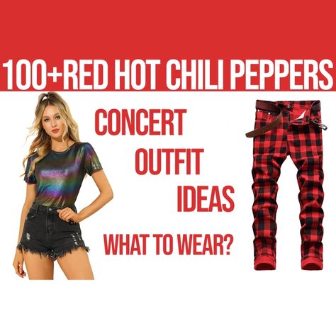 Looking for a Red Hot Chili Peppers concert outfit? We gathered over 100 rock and funky outfits, so you can be inspired and easily create your ideal concert outfit! Outfit For Red Hot Chili Peppers Concert, What To Wear To A Red Hot Chili Peppers Concert, Chili Fest Outfit, Rhcp Concert Outfit, Red Hot Chili Peppers Concert Outfit, Red Concert Outfit, Concert Outfit Rock, Concert Outfit Summer, Concert Outfit Ideas