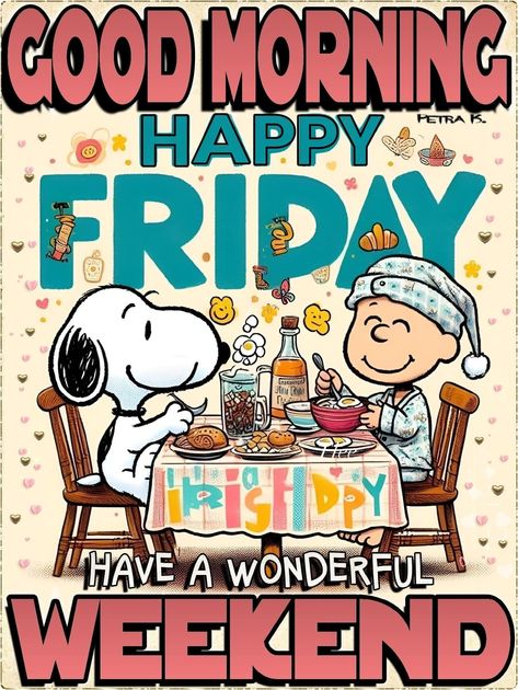 Happy Friday Peanuts Gang, Happy Sunday Snoopy, Happy Friday Snoopy, Sunday Snoopy, Peanut Quotes, Blessing Friday, Cart Postal, Aesthetic Snoopy, Happy Friday Good Morning