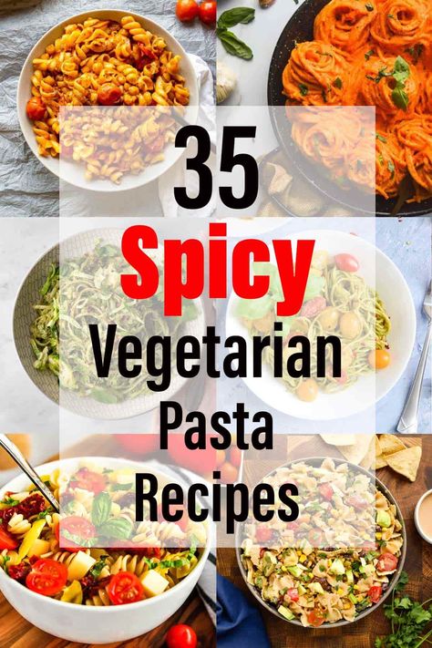 35+ Spicy Vegetarian Pasta Recipes - The Fiery Vegetarian Siracha Recipes, Spicy Pasta Recipes, Veggie Pasta Recipes, Spicy Vegetarian Recipes, Spicy Vegan Recipes, Vegetarian Pasta Dishes, Traditional Pasta, Marinara Recipe, Spicy Pasta