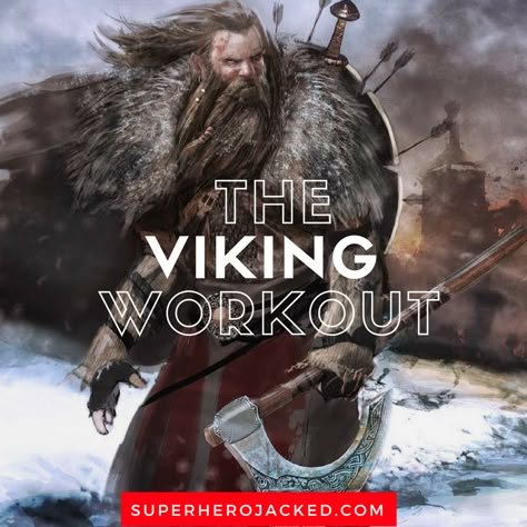 The Viking Workout Viking Diet, Viking Workout, Superhero Jacked, Mass Workout, Hero Workouts, Traps Workout, Strongman Training, Superhero Workout, Power Workout