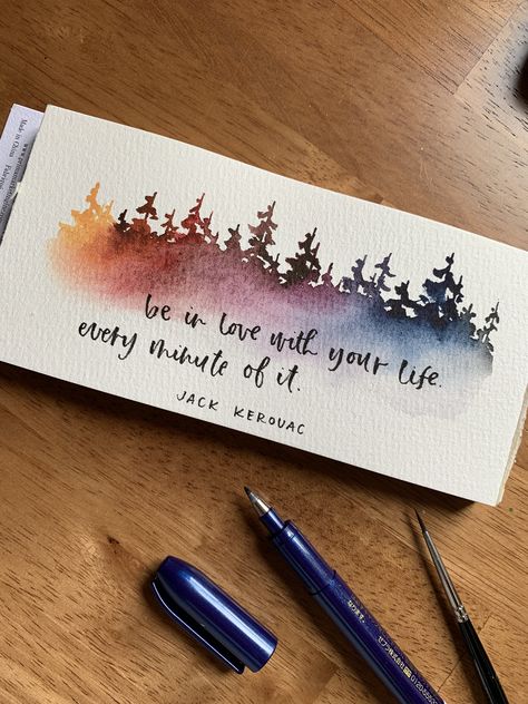 Watercolor Art With Calligraphy, Be In Love With Your Life, Watercolor Gifts Ideas, Watercolor Bookmarks Quotes, Watercolor Art Quotes, Watercolor Art With Quotes, Adventure Painting Ideas, Watercolor Bookmarks Ideas Aesthetic, Watercolour Bookmark Ideas