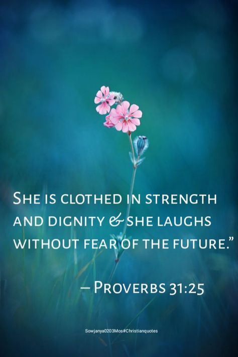 Scripture On Women, Bible Verse Courage Strength, Bible Verse For Strong Women, Beautiful Scripture For Women, Woman Bible Verses Beautiful, Bible Verses For Women Motivational, Bible Verses About Courage, Encouraging Verses For Women, Strength Quotes For Women Bible