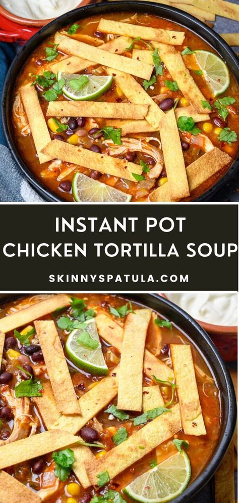 Instant Pot Chicken Tortilla Soup Instapot Chicken Tortilla Soup Recipes, Instant Pot Chicken Tortilla Soup Recipe, Instant Pot Enchilada Soup, Tortilla Soup Instapot, Instapot Chicken Tortilla Soup, Tortilla Soup Recipe Instant Pot, Rotisserie Chicken Instant Pot, Instant Pot Tortilla Soup, Chicken Tortilla Soup Instant Pot