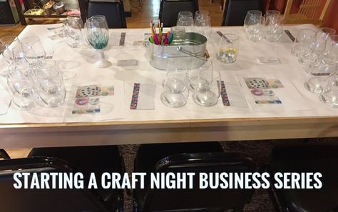 Starting A Craft Night Business (Part 1) Craft Night Ideas, Craft Night Party, Craft Night Projects, Craft Fair Vendor, Craft Nights, Crafting Party, Craft Retreat, Badge Ideas, Night Parties