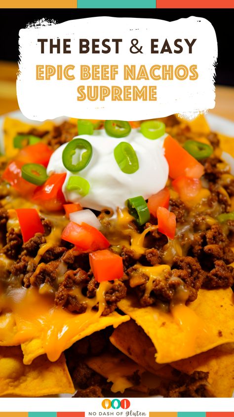 Epic Beef Nachos Supreme Beef Nachos Supreme, Nachos Supreme Recipe, Ground Beef Nachos, Best Spaghetti Recipe, Best Nachos, Beef Nachos, Nachos Supreme, Gluten Free Holiday Recipes, Vegetarian Nachos