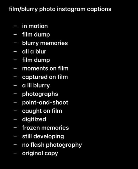 #filmphotography #blurry #develop #photography #inspiration #instagram #socialmedia #memories #aesthetic #camera #dump #photographs #video #cameraaesthetic Quotes About Being A Photographer, Film Photo Instagram Caption, Blurry Quotes Aesthetic, Captions For Digital Camera Photos, Film Photography Captions For Instagram, Memories Dump Caption, Photograph Captions Instagram, B&w Picture Captions, Disposable Camera Captions For Instagram