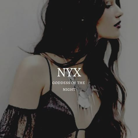 Goddess Of Night Nyx Goddess, Goddess Of The Night, Modern Mythology, Mystical Names, Fantasy Character Names, Goddess Names, Female Character Names, Character Name Ideas, Best Character Names