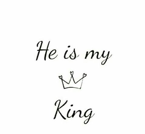 He Is My King, My Dreams Quotes, King Of Heaven, Wattpad Ideas, Elvis Presley Images, Queen Tattoo, King Quotes, Lines Quotes, My King