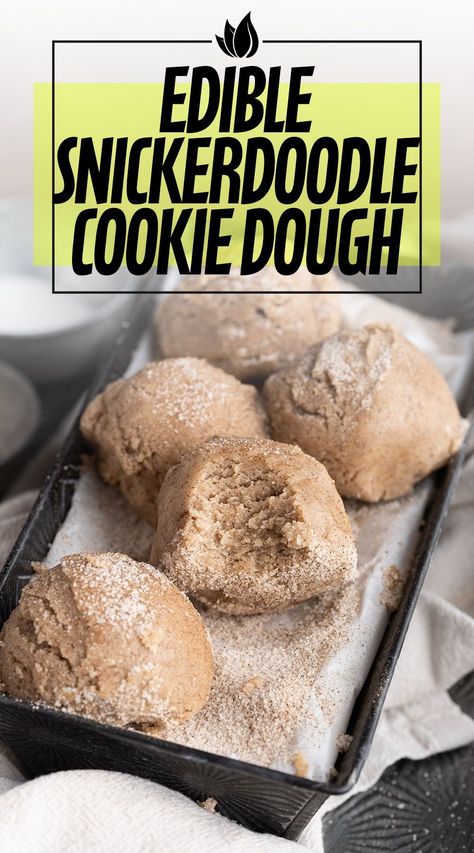 This Edible Snickerdoodle Cookie Dough is the quickest way (just 10 minutes!) to satisfy your sweet tooth. That classic cinnamon-sugar taste, but you can eat it with a spoon! Edible Cookie Dough Snickerdoodle, Edible Snickerdoodle Cookie Dough Recipe, Snickerdoodle Edible Cookie Dough, Low Sugar Cookie Dough, Snickerdoodle Cookie Dough, Edible Cookie Dough Bites, Homemade Cookie Dough, Cookie Dough Ingredients, Edible Cookie Dough Recipe