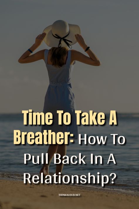 Relationships are hard work. When you’re naturally an affectionate person, you might struggle to see your relationship as something that doesn’t define you or doesn’t govern your entire existence. With that out of the way, you might end up wondering how to pull back in a relationship or even how to break up.   #thinkaloud #pasts #properly #lovequotes #love #loveit #lovely #loveher #loveyou #loveyourself #lovehim #adorable #amor #life #bae #beautiful #couple #coupleblog Shouldnt Have To Beg Relationships, How To Step Back In A Relationship, How To Take A Step Back In A Relationship, How To Take A Break In A Relationship, How To End A Relationship, How To Break Up, Leaving A Relationship, Relationships Are Hard, Relationship Posts