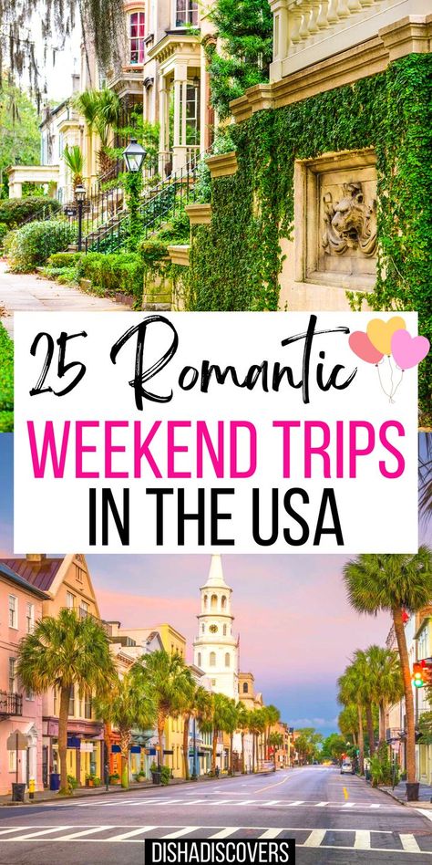 Romantic Cities In The Us, Trips For Couples In Us, Fun Weekend Trips For Couples, Honeymoon Ideas In Usa, Best Trips For Couples, Romantic Places To Travel In The Us, Quick Weekend Trips, Memorial Day Weekend Trips, Best Places To Travel In Us For Couples