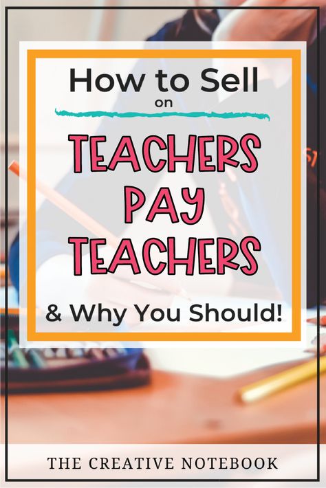 How To Be Successful On Teachers Pay Teachers, How To Sell On Teachers Pay Teachers, How To Sell On Tpt, Selling On Teachers Pay Teachers, Tpt Seller Tips, Teachers Pay Teachers Free Downloads, Creating Worksheets, Teacher Jobs, Teachers Pay Teachers Freebies