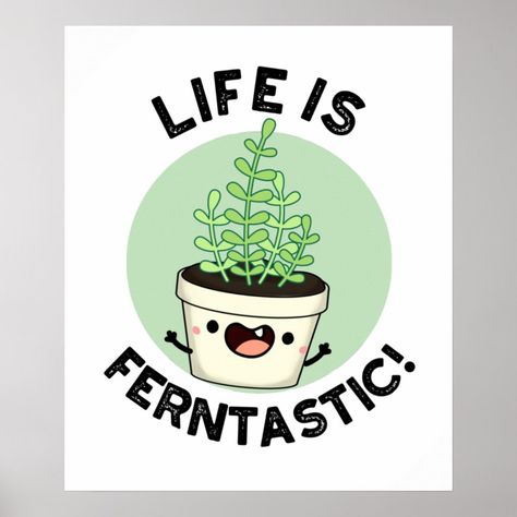 Life Is Ferntastic Funny Fern Plant Pun features a cute fern plant declaring that life is fantastic! Perfect pun gift for family and friends who love cute fern plant puns. Plant Puns Funny, Plant Funny, Card Puns, Plant Quotes, Granny Style, Office Fun, Plant Puns, Random Designs, Plant Party