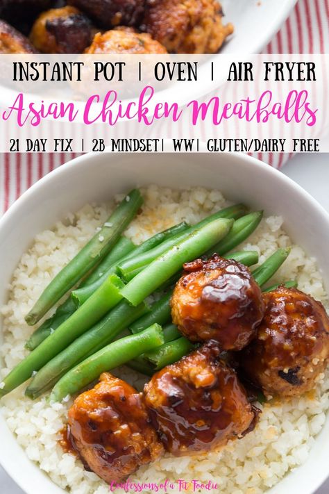 These Asian Chicken Meatballs are so easy to make. You can use the Instant Pot, Air Fryer, Slow Cooker, or the oven to make these easy Asian Chicken meatballs. They're gluten and dairy free, healthy, 21 Day Fix approved, and great for meal prep. Whip up a batch of these Asian Chicken meatballs for your next party or event. We eat them pretty regularly as part of a healthy dinner but they'd make a great appetizer recipe as well! #21dayfixed #21dfx #instantpot #crockpot #recipes #healthyrecipes Easy Asian Chicken, Asian Chicken Meatballs, Confessions Of A Fit Foodie, Instant Pot Air Fryer, 21 Day Fix Meal Plan, Beachbody Recipes, Diner Recept, Fit Foodie, Easy Asian