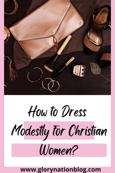 How to Dress Modestly for Christian Women? – Glory Nation Christian Fashion Modesty, Dressing Modestly, Screen Time For Kids, Honor God, Biblical Teaching, Christian Fashion, Women Issues, Christian Women, Modest Dresses