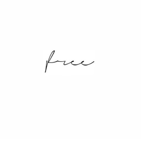 Free Tattoo Designs Words, I’m Free Tattoo, I'm Free Tattoo, Circle Tattoos Ideas, The Word Free Tattoo, Feeling Free Tattoo, Free Word Tattoo, Free Tattoo Word, Set Me Free Tattoo