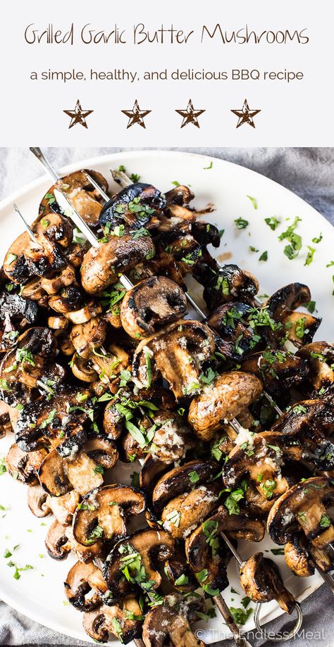 Grilled Garlic Butter Mushrooms Mushrooms Grilled, Vegan Grill, Recipes Mushrooms, Butter Mushrooms, Grilled Garlic, Garlic Butter Mushrooms, Grilling Recipes Sides, Summer Bbq Recipes, Bbq Recipe