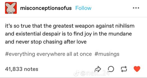 Existential Despair, Everything Everywhere All At Once, Everything All At Once, Poem Quotes, I Feel Good, Life Advice, Text Posts, Finding Joy, Pretty Words