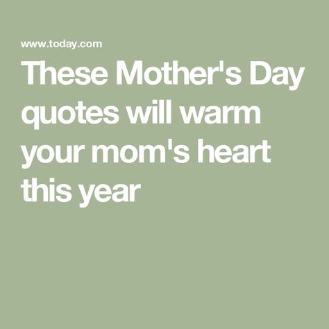 These Mother's Day quotes will warm your mom's heart this year Mothers Day Notes Messages, Mother’s Day Quote, Quote For Mom, Quotes To Write, Mothers Day Sentiments, Elephant Quotes, Mothersday Quotes, Quotes For Mom, Message For Mother