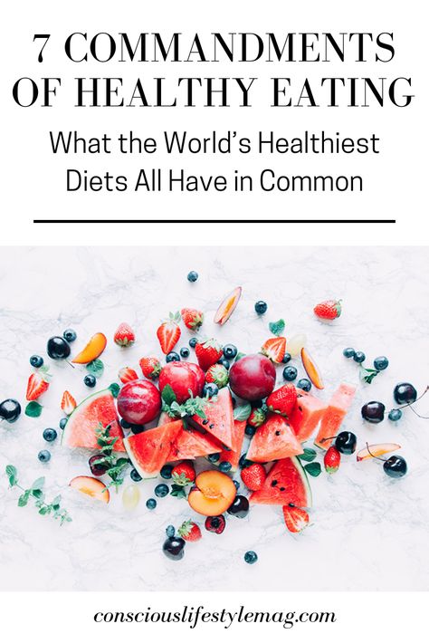 Healthy Eating: Doctors have found that nearly all of the worlds healthiest diets have these 7 healthy eating commandments in common that make them so effective. #HealthEating #HealthiestDiets #HolisticHealing #HolisticHealth #ConsciousLifestyleMag What Is The Healthiest Diet, Healthiest Foods In The World, Healthy Diet Habits, Healthiest Diet For Women, Healthiest Habits, Healthiest Diet, Conscious Lifestyle, Boss Motivation, Healthy Inspiration