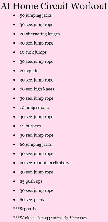 Holy galloping heart rate, Batman!  I gave myself a 3 min break between circuits and had to build in a few 15 second breaks in the second circuit.  Oh, and I had to do girl push ups.  The goals are to get rid of the extra breaks, build the jump roping up to a minute and get to real push ups. Workout Circuit At Home, Volleyball Training, Diet Ideas, Circuit Workout, Circuit Training, Formda Kal, Jumping Jacks, Body Fitness, I Work Out