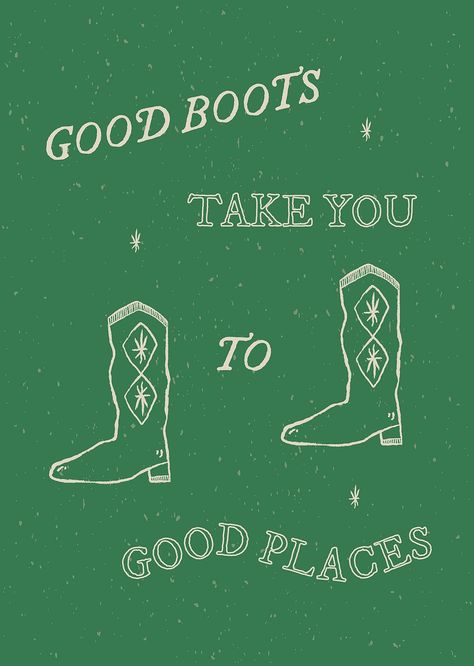 Cowgirl Boot Illustration, Cowboy Boot Poster, Vintage Poster Template, Cowgirl Apartment, Cowboy Boots Illustration, Cowboy Boots Poster, Cowboy Chicken, Boot Quotes, Cool It Cowboy