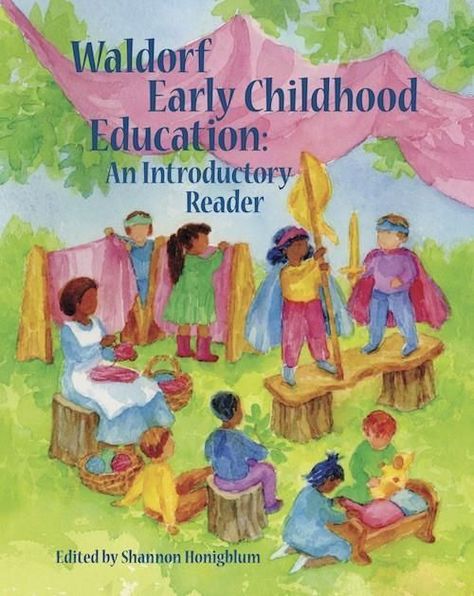 Waldorf Early Childhood Education: An Introductory Reader Waldorf Preschool, Waldorf Kindergarten, Kat Diy, Early Years Educator, Waldorf School, Waldorf Education, Childhood Development, Education Motivation, Education Kindergarten