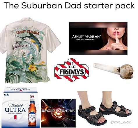 stereotype starter packs - The Suburban Dad starter pack Tommy Bahan Ashley Madison Life is Short. Have an Affair 2011 Anniversary T.G.I.L. Fridays 12 12 Michudob Ultra Sportscenter Superior Light Her Ultra Dad Starter Pack, Memes Parents, Secret Meme, Parent Humor, Ashley Madison, Me Too Meme, Parenting Humor, Find Yourself, Starter Pack