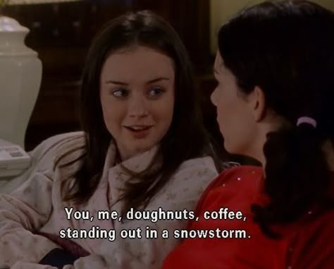 You, me, doughnuts, coffee, standing out in a snowstorm. Gilmore Girls, I smell snow. Gilmore Girls Christmas, Gilmore Quotes, Babette Ate Oatmeal, Gilmore Girls Aesthetic, Gilmore Girls Quotes, Team Jess, I Smell Snow, Oy With The Poodles Already, Oy With The Poodles